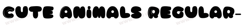Cute Animals Regular字体转换 Cute Animals Regular字体转换